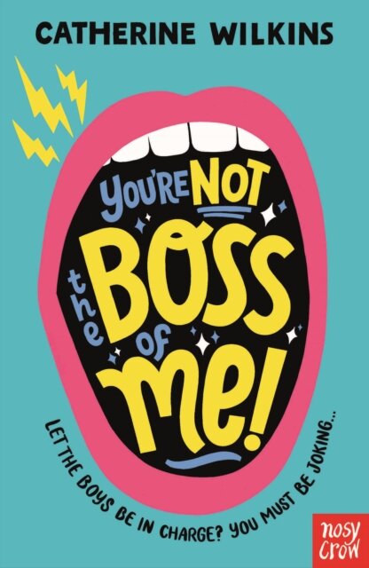 You'Re Not The Boss Of Me!