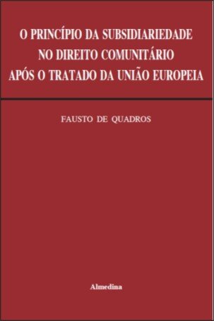 O Principio Da Subsidiariedade No Direito Comunitário Após O Tratado Da União Europeia