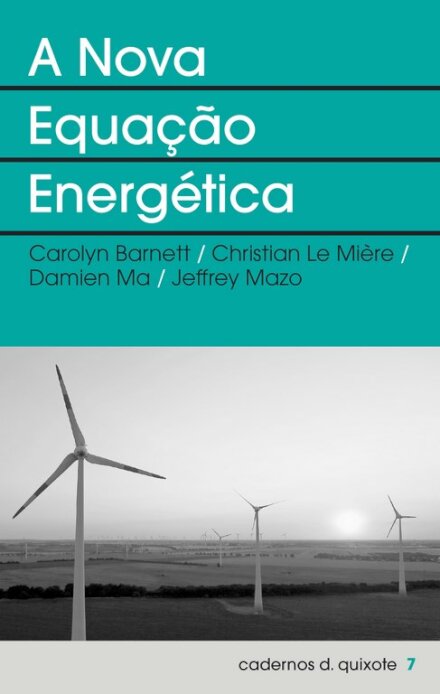 Cadernos DQ 7 A Nova Equação Energética