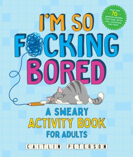 I'm So F*cking Bored