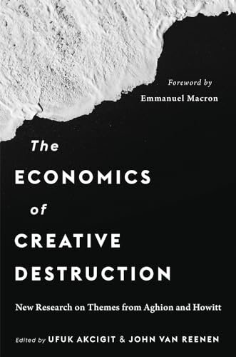 The Economics of Creative Destruction - New Research on Themes from Aghion and Howitt