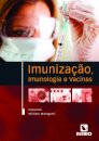 Imunização, Imunologia e Vacinas