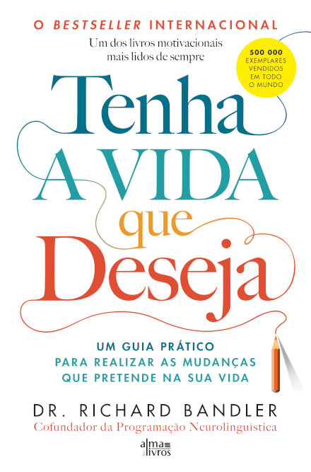 Tenha a Vida que Deseja