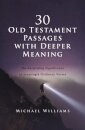 30 Old Testament Passages with Deeper Meaning