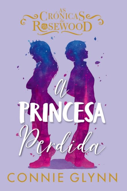 As Crónicas De Rosewood III - A Princesa Perdida