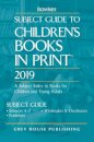 Subject Guide to Children's Books in Print, 2019