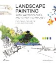 Landscape Painting With Watercolour And Other Techniques