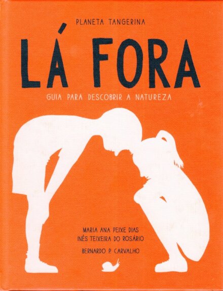 Lá Fora-Guia Para Descobrir A Natureza