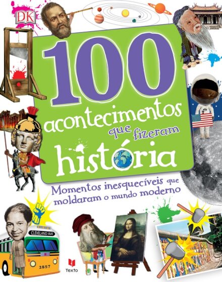 100 Acontecimentos que Fizeram História