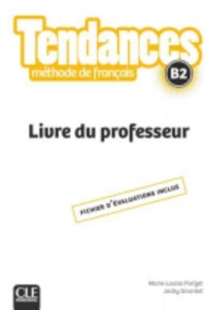 Tendances - Niveau B2 - Guide pédagogique
