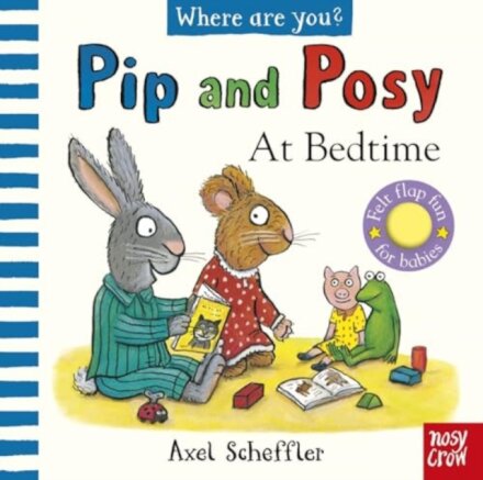Pip And Posy Where Are You? At Bedtime