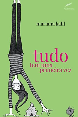 Tudo Tem Uma Primeira Vez