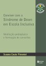 Conviver Com A Síndrome De Down Em Escola Inclusiva