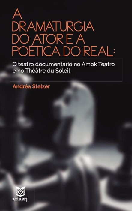 A Dramaturgia Do Ator E A Poética Do Real