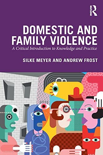 Domestic and Family Violence : A Critical Introduction to Knowledge and Practice
