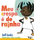 Meu Crespo É De Rainha