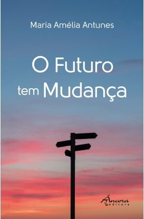 O Futuro Tem Mudança