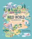 The Wild World Handbook : Habitats