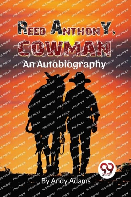 Reed Anthony, Cowman