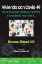Viviendo con Covid-19. Consecuencias medicas, mentales y sociales de la pandemia