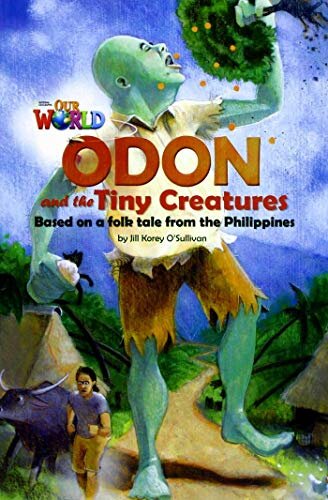 Our World Bre 6 Odon And The Tiny Creatures Reader