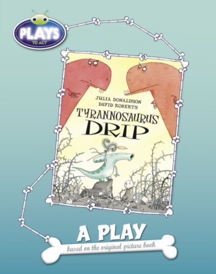 BC JD Plays to Act Tyrannosaurus Drip: A Play Educational Edition