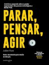Parar, Pensar, Agir