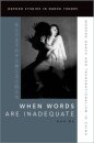 When Words Are Inadequate