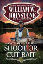 Shoot or Cut Bait