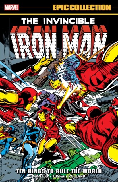 The Invencible Iron Man Epic Collection Ten Rings