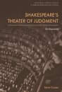 Shakespeare’s Theater of Judgment