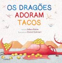 Os Dragões Adoram Tacos