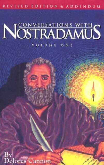 Conversations with Nostradamus: Volume 1 : His Prophecies Explained