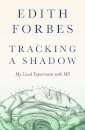 Tracking a Shadow