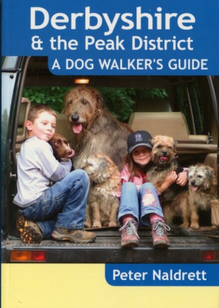 Derbyshire & the Peak District - A Dog Walker's Guide