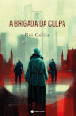 A Brigada Da Culpa