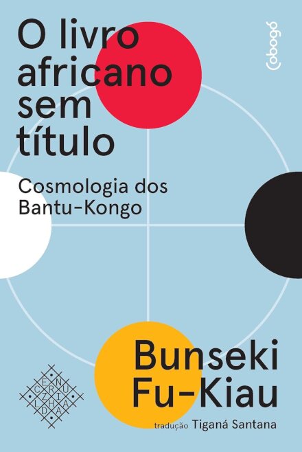O Livro Africano Sem Título: Cosmologia Dos Bantu-Kongo