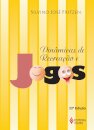 Dinâmicas De Recreação E Jogos Para Educadores E Pais