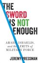 The Sword is Not Enough