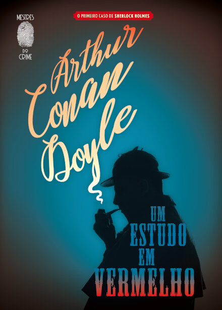 Um Estudo em Vermelho - O Primeiro Caso de Sherlock Holmes