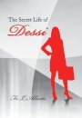 The Secret Life of Dessi