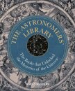 The Astronomer'S Library: The Books That Unlocked The Mysteries Of The Universe