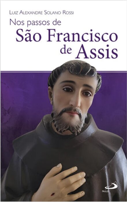 Nos Passos de São Francisco de Assis
