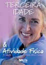 Terceira Idade e Atividade Física (3ª Edição)