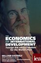 The Economics of International Development: Foreign Aid versus Freedom for the World's Poor