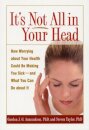 It's Not All in Your Head