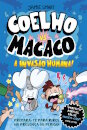 Coelho vs. Macaco - A invasão humana - Livro 2