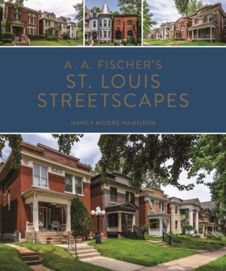 A. A. Fischer's St. Louis Streetscapes