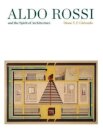 Aldo Rossi and the Spirit of Architecture
