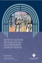 Bywyd Mewn Mynachlog Sistersaidd Ganoloesol